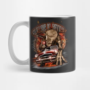 Classic is better Mug